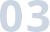 03